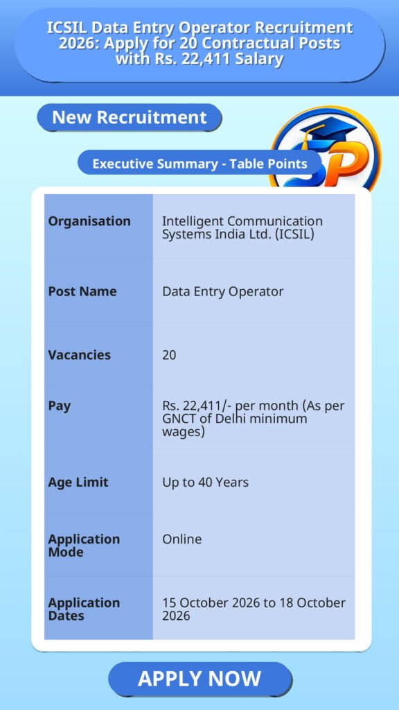 ICSIL Data Entry Operator Recruitment 2026: Apply for 20 Contractual Posts with Rs. 22,411 Salary