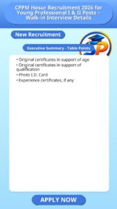 CPPM Hosur Recruitment 2026 for Young Professional I & II Posts – Walk-in Interview Details