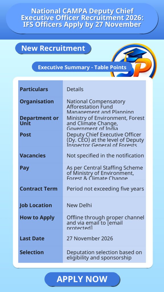 National CAMPA Deputy Chief Executive Officer Recruitment 2026: IFS Officers Apply by 27 November