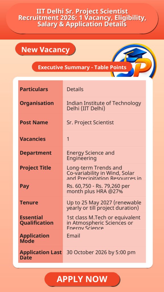 IIT Delhi Sr. Project Scientist Recruitment 2026: 1 Vacancy, Eligibility, Salary & Application Details