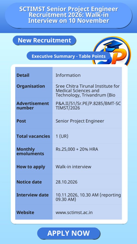 SCTIMST Senior Project Engineer Recruitment 2026: Walk-in Interview on 10 November