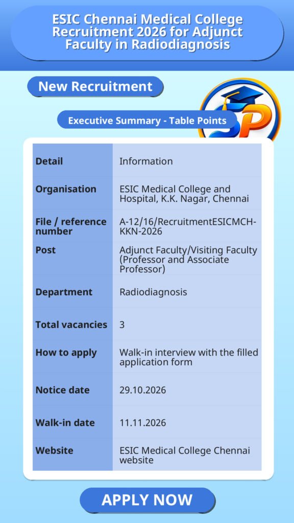 ESIC Chennai Medical College Recruitment 2026 for Adjunct Faculty in Radiodiagnosis